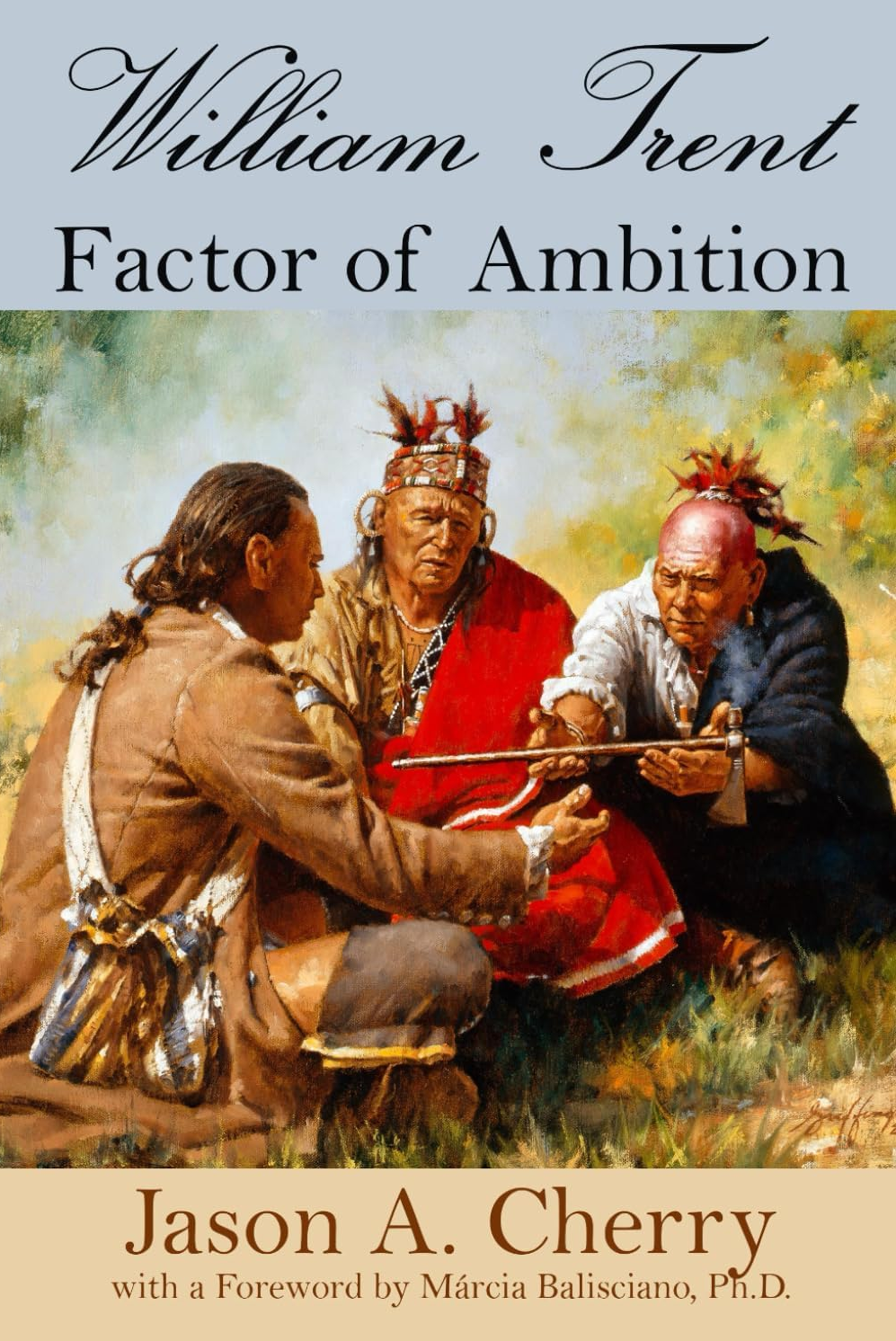 VIRTUAL AUTHOR TALK – Vandalia: The Rise and Fall of Major William Trent’s Proposed Colony